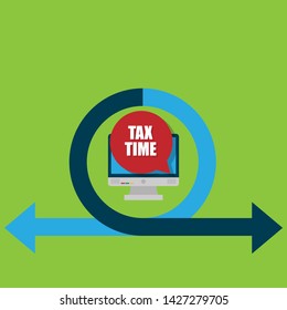Laptop notebook computer screen and sign Tax Time.white Tax Time text in speech bubble and shadow