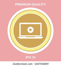  Laptop with play button Icon. Graphic elements for your design
