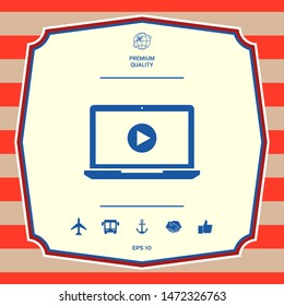 Laptop with play button Icon. Graphic elements for your design