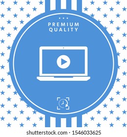 Laptop with play button Icon. Graphic elements for your design