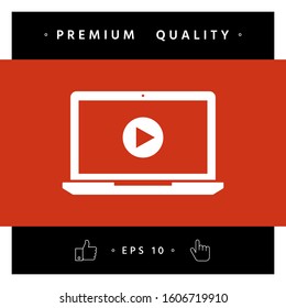Laptop with play button Icon. Graphic elements for your design