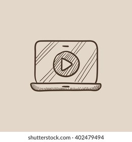 Laptop with play button on screen sketch icon.