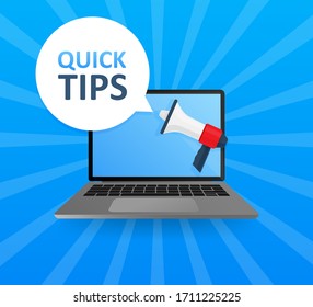 Laptop screen with megaphone. Quick tips! Emblem, label, badge. Text in speech bubble on blue background. Vector stock illustration
