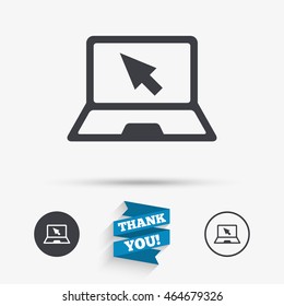 Laptop sign icon. Notebook pc with cursor pointer symbol. Flat icons. Buttons with icons. Thank you ribbon. Vector