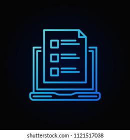 Laptop with survey vector blue icon or symbol in thin line style on dark background