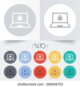 Laptop virus sign icon. Notebook software bug symbol. Round 12 circle buttons. Shadow. Hand cursor pointer. Vector