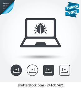 Laptop virus sign icon. Notebook software bug symbol. Circle and square buttons. Flat design set. Thank you ribbon. Vector