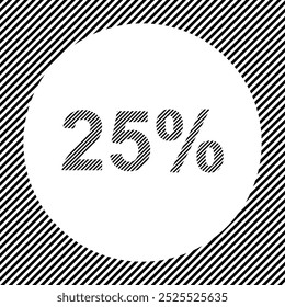 A large 25 percent symbol in the center as a hatch of black lines on a white circle. Interlaced effect. Seamless pattern with striped black and white diagonal slanted lines