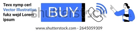 Large BUY button, phone icon with signal waves, professional character with pointing gesture. Ideal for e-commerce, customer service, communication, online retail, digital marketing, business