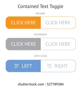 Large contained text toggle. 