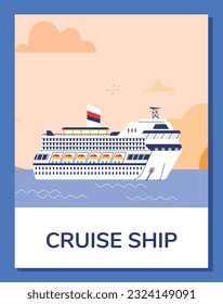 Large cruise liner sailing in sea, cruise ship vacation poster, flat vector illustration. Blue ocean landscape. Luxury sailboat for summer holidays. Cruise vessel swimming in ocean.