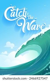 Large curling wave against a light blue sky with clouds. Text lettering in cursive and artistic font Catch the Wave. Summer activities and surfing culture. Calligraphy for poster, postcard or banner