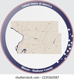 Large And Detailed Map Of Madison County In Illinois, USA.