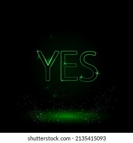A large green outline yes symbol on the center. Green Neon style. Neon color with shiny stars. Vector illustration on black background