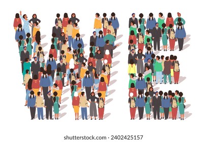 Un gran grupo de gente diversa de pie haciendo la palabra NOSOTROS. Influenciar a una multitud de personajes, propaganda y atraer a las masas humanas a la opinión común