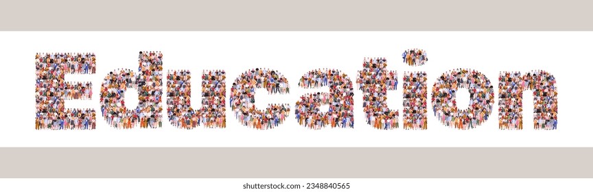 Large group of people forming word Education. Back to School. Concept for trainings, seminars, online courses, science and education. People standing together. A crowd of male and female characters.