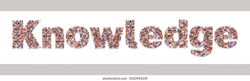 Large group of people forming word Knowledge. Crowd of multicultural people standing together. Knowledge, science, school and university education and teaching concept. Modern vector illustration.