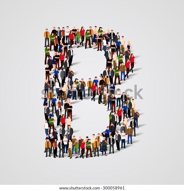 Large Group Of People In Letter B Form. People Font. Clean Vector Font ...