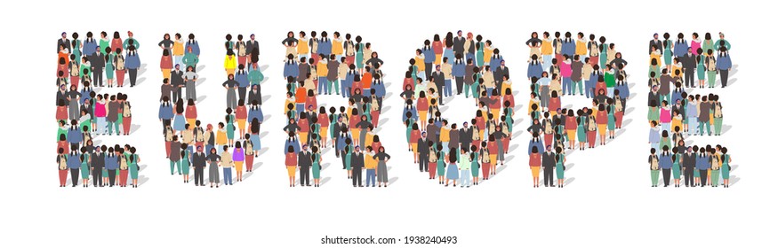 Large group of people standing together forming Europe word, flat vector illustration. People crowd gathering. Europe continent typography banner. Population, business, statistics, culture etc.