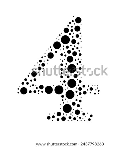 A large number four symbol in the center made in pointillism style. The center symbol is filled with black circles of various sizes. Vector illustration on white background
