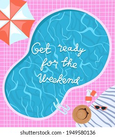 Large outdoor pool, umbrella, towel, hat, sunglasses, flat lay. Get ready for the weekend quote with water surface texture. Blue torn water in the pool, top view. Vector template for events, covers.