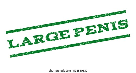 Large Penis watermark stamp. Text tag between parallel lines with grunge design style. Rubber seal stamp with scratched texture. Vector green color ink imprint on a white background.