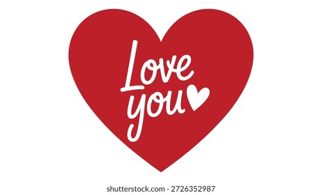 Großes rotes Herz mit weißem, kursiven "Love You"-Text innen und kleines weißes Herz-Symbol, romantisches, liebevolles Design, das Hingabe, Fürsorge und herzliche emotionale Verbindung ausdrückt