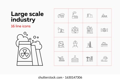 Large Scale Industry Line Icon Set. Engineer, Factory, Oil Derrick. Urban And Business Concept. Vector Illustration Can Be Used For Topics Like Business, Modern Life, Industry