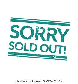 A large stamp with the words Sorry, item sold out in bold letters, letting potential buyers know that the product or service is no longer available