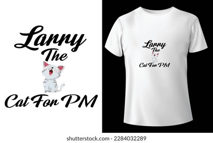 Larry The Cat For PM Typographic Tshirt Design - T-shirt Design For Print Eps Vector