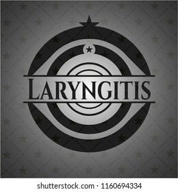 Laryngitis black badge