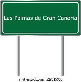 Las Palmas de Gran Canaria , Spain , road sign green vector illustration, road table