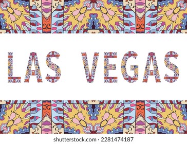 Las Vegas sign lettering with tribal ethnic ornament. Decorative letters and frame border pattern. Card or Invitation design. USA travel theme background. Hand drawn vector illustration