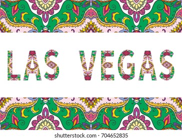 Las Vegas sign lettering with tribal ethnic ornament. Decorative letters and frame border pattern. Card or Invitation design. Travel theme background. Hand drawn vector illustration