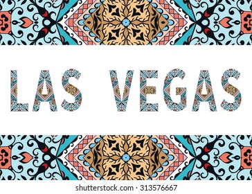 Las Vegas sign and tribal ethnic ornamental frame border, elements for invitation or card design. Vector abstract geometric background with decorative letters.