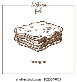 Lasagna pasta sketch vector icon for Italian cuisine food menu design