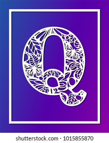 Laser cut vector ornamental letter Q with butterfly and petals. Panel template. Filigree cutout pattern/ Kirigami pattern. Paper / machine cut