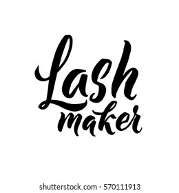 Lash Maker Typography Square Poster. Vector lettering. Calligraphy phrase for gift cards, scrapbooking, beauty blogs. Typography art.