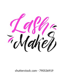 Lash Maker Typography Square Poster. Vector lettering. Calligraphy phrase for gift cards, scrapbooking, beauty blogs. Typography art.