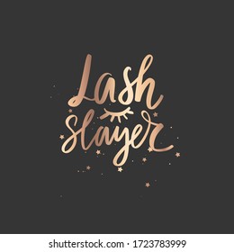 Lash slayer golden sparkle lettering. Hand sketched Lashes quote. Calligraphy phrase for gift cards, decorative cards, beauty blogs. Creative art work. Stylish vector makeup drawing. Fashion phrase.