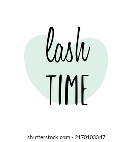 Lash Zeit. Zitat aus Leinen. Kalligrafischer Ausdruck für Geschenkkarten und
Poster, Schönheitsblogs.