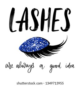 Lashes - good idea. Vector Handwritten Lashes quote. Calligraphy phrase for beauty salon, lash extensions maker, decorative cards, beauty blogs. Closed eyes. Glitter eyeshadow. Fashion makeup drawing