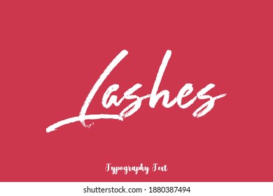 Lashes Hand Lettering Brush Typography On Dork Pink  Background