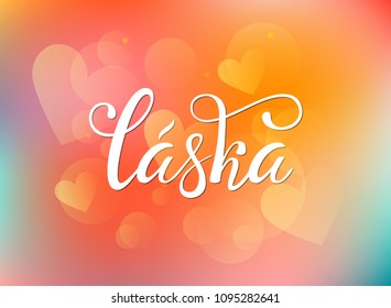 Laska lettering, translate from Czech: Love. Phrase for Valentine's day. Hand draw vector lettering design. 