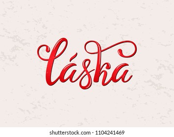 Laska lettering, translate from Czech: Love. Phrase for Valentine's day. Hand draw vector lettering design. 