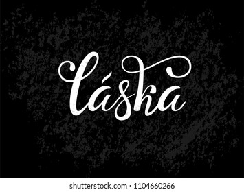 Laska lettering, translate from Czech: Love. Phrase for Valentine's day. Hand draw vector lettering design. 