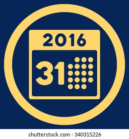 Last 2016 Month Date vector icon. Style is flat circled symbol, yellow color, rounded angles, blue background.