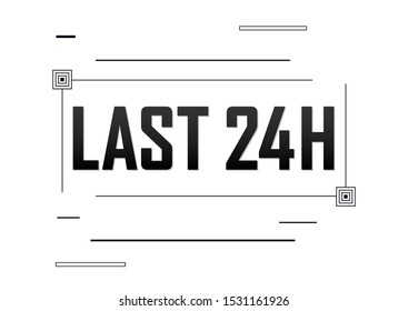 Last 24 hours tag, sale banner design template, vector illustration