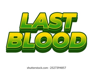 Último Sangue. Design de efeito de texto em estilo 3D com boas cores