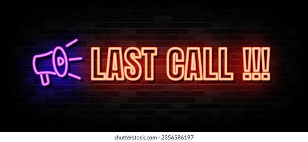 Last Call Neon Signs Vector Design Template